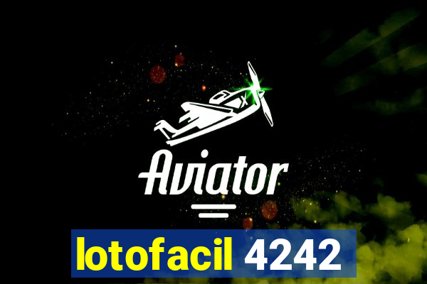 lotofacil 4242